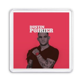 Магнит 55*55 с принтом Dustin Poirier в Тюмени, Пластик | Размер: 65*65 мм; Размер печати: 55*55 мм | 