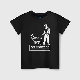 Детская футболка хлопок с принтом No control - Banksy  в Тюмени, 100% хлопок | круглый вырез горловины, полуприлегающий силуэт, длина до линии бедер | banksy | анархизм | андерграунд | антивоенное движение | антиимпериализм | антикапитализм | арт | бенкс | бенкси | бристоль | бэнкс | бэнкси | граффити | из англии | картина | на стене | нигилизм