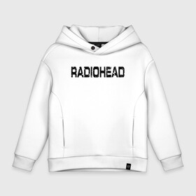 Детское худи Oversize хлопок с принтом Radiohead в Тюмени, френч-терри — 70% хлопок, 30% полиэстер. Мягкий теплый начес внутри —100% хлопок | боковые карманы, эластичные манжеты и нижняя кромка, капюшон на магнитной кнопке | radiohead | thomas edward yorke | альтернативный рок | арт рок | джонни гринвуд | инди рок | колин гринвуд | том йорк | фил селуэй | эд о’брайен | экспериментальный рок | электронная музыка