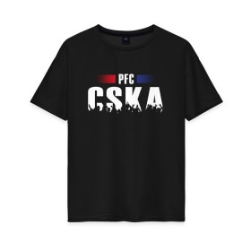 Женская футболка хлопок Oversize с принтом PFC CSKA в Тюмени, 100% хлопок | свободный крой, круглый ворот, спущенный рукав, длина до линии бедер
 | cska | pfc | москва | пфк | пфк цска | рпл | рфпл | фк | футбол | цска | цска москва