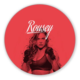 Коврик для мышки круглый с принтом Ronda Rousey в Тюмени, резина и полиэстер | круглая форма, изображение наносится на всю лицевую часть | mma | ronda rousey | rowdy | ufc | мма | ронда роузи