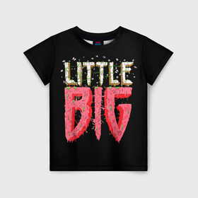 Детская футболка 3D с принтом Little Big в Тюмени, 100% гипоаллергенный полиэфир | прямой крой, круглый вырез горловины, длина до линии бедер, чуть спущенное плечо, ткань немного тянется | 20 | 2020 | big | eurovision | little | music | биг | бузова | евровидение | ильич | литл | музыка