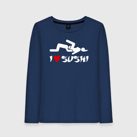 Женский лонгслив хлопок с принтом I love sushi в Тюмени, 100% хлопок |  | Тематика изображения на принте: brazzers | milf | ананизм | бразерс | браззерс | братья | звезда | куни | кунилингус | милф | надпись | прикол