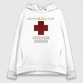 Женское худи Oversize хлопок с принтом Brazzers orgasm donor в Тюмени, френч-терри — 70% хлопок, 30% полиэстер. Мягкий теплый начес внутри —100% хлопок | боковые карманы, эластичные манжеты и нижняя кромка, капюшон на магнитной кнопке | Тематика изображения на принте: brazzers | milf | ананизм | бразерс | браззерс | братья | донор | звезда | милф | мо | надпись | прик