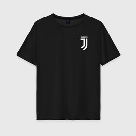 Женская футболка хлопок Oversize с принтом JUVENTUS в Тюмени, 100% хлопок | свободный крой, круглый ворот, спущенный рукав, длина до линии бедер
 | cr7 | fc juventus | football | juve | juventus | ronaldo | sport | роналдо | спорт | футбол | ювентус