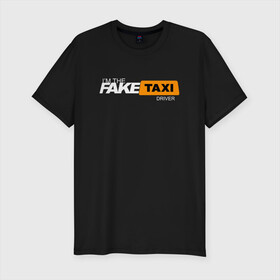 Мужская футболка хлопок Slim с принтом FAKE TAXI в Тюмени, 92% хлопок, 8% лайкра | приталенный силуэт, круглый вырез ворота, длина до линии бедра, короткий рукав | brand | brazzers | fake taxi | faketaxi | hub | mode | playboy | бразерс | бренд | мода | фейк такси