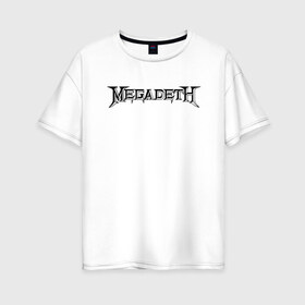 Женская футболка хлопок Oversize с принтом Megadeth в Тюмени, 100% хлопок | свободный крой, круглый ворот, спущенный рукав, длина до линии бедер
 | dave mustaine | megadeth | music | rock | дирк вербурен | дэвид эллефсон | дэйв мастейн | кико лоурейро | мегадеф | музыка | рок | трэш метал | хард рок | хеви метал