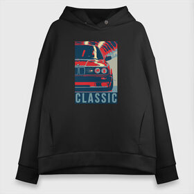 Женское худи Oversize хлопок с принтом BMW e30 classic в Тюмени, френч-терри — 70% хлопок, 30% полиэстер. Мягкий теплый начес внутри —100% хлопок | боковые карманы, эластичные манжеты и нижняя кромка, капюшон на магнитной кнопке | Тематика изображения на принте: bmw | dtm | e30 | m3 | retro | vintage | бамбус | беха | бмв | бумер | бэха | винтаж | дтм | е30 | классика | классическая | м3 | на стиле | немецкая | плакат | постер | стиль | стильная