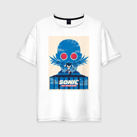 Женская футболка хлопок Oversize с принтом Sonic в Тюмени, 100% хлопок | свободный крой, круглый ворот, спущенный рукав, длина до линии бедер
 | game | poster | sega | sonic | игра | постер | сега | соник