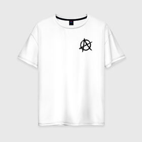 Женская футболка хлопок Oversize с принтом АНАРХИЯ в Тюмени, 100% хлопок | свободный крой, круглый ворот, спущенный рукав, длина до линии бедер
 | anarchy | punk | riot | rock | анархия | бунт | знаки | музыка | панки | рок | символ