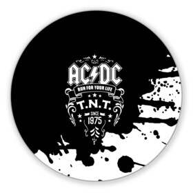 Коврик для мышки круглый с принтом AC/DC T.N.T. в Тюмени, резина и полиэстер | круглая форма, изображение наносится на всю лицевую часть | ac dc | acdc | acdc ас дс | angus | back in black | highway to hell | mckinnon | young | австралийская | ангус янг | ас дс | асдс | блюз | в форме | гитара | группа | крис слэйд | метал | молния | музыка | п | певец | рок | рок н ролл