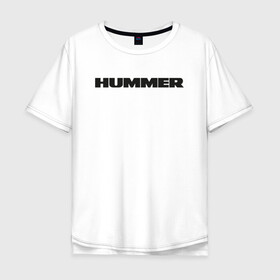 Мужская футболка хлопок Oversize с принтом Hammer в Тюмени, 100% хлопок | свободный крой, круглый ворот, “спинка” длиннее передней части | auto | h1 | h2 | hammer | hmmwv | авто | автомобиль | ам | машина | хамер | хаммер