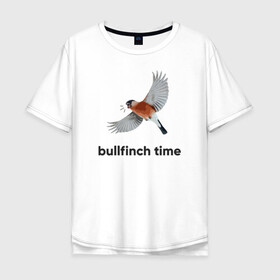 Мужская футболка хлопок Oversize с принтом Bullfinch time в Тюмени, 100% хлопок | свободный крой, круглый ворот, “спинка” длиннее передней части | bird | bullfinch | wings | летать | полет | птица | снегирь