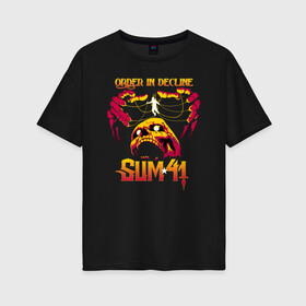 Женская футболка хлопок Oversize с принтом Sum 41 Order In Decline в Тюмени, 100% хлопок | свободный крой, круглый ворот, спущенный рукав, длина до линии бедер
 | order in decline | punk | punk rock | rock | sum 41 | sum41 | марк спиколак | панк рок | поп панк | рок | рок группа | сам фоти уан