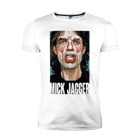 Мужская футболка премиум с принтом MICK JAGGER в Тюмени, 92% хлопок, 8% лайкра | приталенный силуэт, круглый вырез ворота, длина до линии бедра, короткий рукав | mick jagger | music | rock | rolling stones | музыка | рок