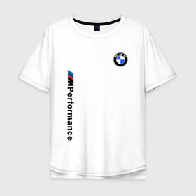 Мужская футболка хлопок Oversize с принтом BMW M PERFORMANCE 2020 БМВ М ПЕРФОРМАНС в Тюмени, 100% хлопок | свободный крой, круглый ворот, “спинка” длиннее передней части | bmw | bmw motorsport | bmw performance | carbon | m | motorsport | performance | sport | бмв | карбон | моторспорт | спорт