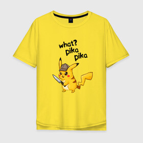 Мужская футболка хлопок Oversize с принтом PIKACHU в Тюмени, 100% хлопок | свободный крой, круглый ворот, “спинка” длиннее передней части | mause покемон | mouse | pika | pika pika | pikachu | pikachu mouse | what | what пикачу | вредина | молния | мышь | мышь пикачу | пика | пика пика | пикачу | покемон | покемон мышь