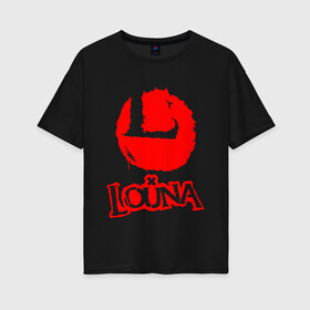 Женская футболка хлопок Oversize с принтом Louna в Тюмени, 100% хлопок | свободный крой, круглый ворот, спущенный рукав, длина до линии бедер
 | louna | tracktor bowling | альтернативный метал | альтернативный рок | гранж | лу | луна | ню метал | панк рок | хард рок
