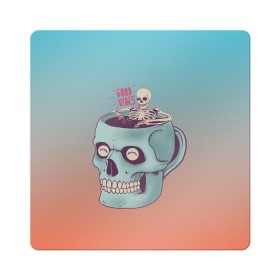 Магнит виниловый Квадрат с принтом Good Viber в Тюмени, полимерный материал с магнитным слоем | размер 9*9 см, закругленные углы | good vibes | horror | кофе | кружка | напиток | психоделика | пятница 13 | скелет | ужасы | хэллоуин | череп