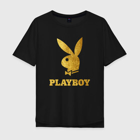 Мужская футболка хлопок Oversize с принтом PLAYBOY GOLD в Тюмени, 100% хлопок | свободный крой, круглый ворот, “спинка” длиннее передней части | Тематика изображения на принте: brand | brazzers | fake taxi | faketaxi | hub | mode | playboy | бразерс | бренд | мода | фейк такси