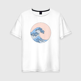 Женская футболка хлопок Oversize с принтом Большая волна Great Wave в Тюмени, 100% хлопок | свободный крой, круглый ворот, спущенный рукав, длина до линии бедер
 | fuji | great | great wave of kanagawa | japan | wave | большая волна | большая волна в канагаве | великая волна | кацусика хокусай | тридцать шесть видов фудзи | фудзи | япония | японская
