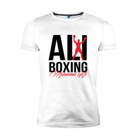 Мужская футболка премиум с принтом Muhammad Ali в Тюмени, 92% хлопок, 8% лайкра | приталенный силуэт, круглый вырез ворота, длина до линии бедра, короткий рукав | ali | boxer | boxing | muhammad | али | бокс | боксер | мухаммед