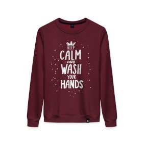 Женский свитшот хлопок с принтом Keep calm and wash your hands. в Тюмени, 100% хлопок | прямой крой, круглый вырез, на манжетах и по низу широкая трикотажная резинка  | acute respiratory infections | bacteria | care | coronavirus | disease | epidemic | foam | hand | hand wash | hands | health | hygiene | influenza | keep calm | lettering | letters | medical | mic