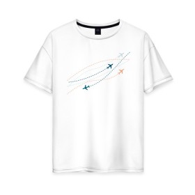 Женская футболка хлопок Oversize с принтом Flight track в Тюмени, 100% хлопок | свободный крой, круглый ворот, спущенный рукав, длина до линии бедер
 | авиация | пилот | самолет | стюардесса