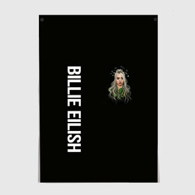 Постер с принтом BILLIE EILISH в Тюмени, 100% бумага
 | бумага, плотность 150 мг. Матовая, но за счет высокого коэффициента гладкости имеет небольшой блеск и дает на свету блики, но в отличии от глянцевой бумаги не покрыта лаком | ayelish | bad guy | bellyache | bilie eilish | bilie elish | billie | billie eilish | eilish | electronic | elish | music | били айлиш | билли айлиш | эйлиш | элиш