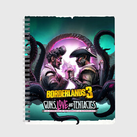 Тетрадь с принтом borderlands 3 в Тюмени, 100% бумага | 48 листов, плотность листов — 60 г/м2, плотность картонной обложки — 250 г/м2. Листы скреплены сбоку удобной пружинной спиралью. Уголки страниц и обложки скругленные. Цвет линий — светло-серый
 | addon | borderlands | borderlands 3 | fps | game | games | guns love and tentacles | борда | бордерлэндс | игра | игры | любовь | пушки | тентакли