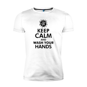 Мужская футболка премиум с принтом Keep calm and wash your hands в Тюмени, 92% хлопок, 8% лайкра | приталенный силуэт, круглый вырез ворота, длина до линии бедра, короткий рукав | 2019   ncov | coronavirus | covid | covid 19 | ncov | virus | арт | биологическая опасность | болезнь | вирус | знак | карантин | корона | коронавирус | короновирус | мем | мой руки | оставайся дома | пандемия | помой руки