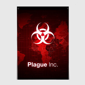 Постер с принтом PLAGUE INC в Тюмени, 100% бумага
 | бумага, плотность 150 мг. Матовая, но за счет высокого коэффициента гладкости имеет небольшой блеск и дает на свету блики, но в отличии от глянцевой бумаги не покрыта лаком | inc evolved | plague evolved | plague inc | plague inc evolved | plague пк. | игра вирус