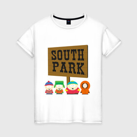 Женская футболка хлопок с принтом South Park. в Тюмени, 100% хлопок | прямой крой, круглый вырез горловины, длина до линии бедер, слегка спущенное плечо | south park | американская культура | американский мультсериал | колорадо | пародия | саус парк | саут парк | черный юмор | четыре мальчика | шоу | южный парк