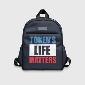 Детский рюкзак 3D с принтом TOKENS LIFE MATTERS в Тюмени, 100% полиэстер | лямки с регулируемой длиной, сверху петелька, чтобы рюкзак можно было повесить на вешалку. Основное отделение закрывается на молнию, как и внешний карман. Внутри дополнительный карман. По бокам два дополнительных кармашка | cartman | kenny | park | south | southpark | картман | кенни | мульт | мультик | парк | персонаж | персонажи | сериал | южный