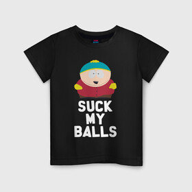 Детская футболка хлопок с принтом Suck My Balls в Тюмени, 100% хлопок | круглый вырез горловины, полуприлегающий силуэт, длина до линии бедер | cartman | kenny | park | south | southpark | картман | кенни | мульт | мультик | парк | персонаж | персонажи | сериал | южный