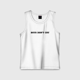 Детская майка хлопок с принтом BOYS DONT CRY в Тюмени,  |  | boys dont cry | keep calm