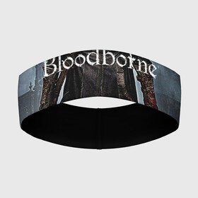 Повязка на голову 3D с принтом Bloodborne. в Тюмени,  |  | bloodborne | bloodborne 2 | esport | game | playstation | бладборн | игра | киберспорт | киберспортсмен | порождение крови