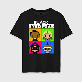 Женская футболка хлопок Oversize с принтом BEP в Тюмени, 100% хлопок | свободный крой, круглый ворот, спущенный рукав, длина до линии бедер
 | apl de ap | bep | black eyed peas | taboo | the black eyed peas | will i am | данс поп | поп | хип хоп