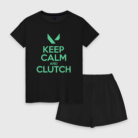 Женская пижама с шортиками хлопок с принтом KEEP CALM CLUTCH в Тюмени, 100% хлопок | футболка прямого кроя, шорты свободные с широкой мягкой резинкой | breach | cs go | cypher | jett | league of legends | legends of runeterra | lol | omen | overwatch | phoenix | riot | riot games | sage | sona | sova | valorant | viper | валорант | кс го | лига легенд | лол