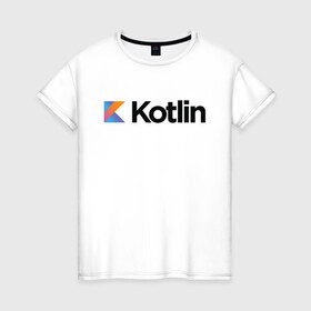 Женская футболка хлопок с принтом Kotlin в Тюмени, 100% хлопок | прямой крой, круглый вырез горловины, длина до линии бедер, слегка спущенное плечо | kotlin | котлин