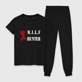 Женская пижама хлопок с принтом Milf Hunter в Тюмени, 100% хлопок | брюки и футболка прямого кроя, без карманов, на брюках мягкая резинка на поясе и по низу штанин | milf | milf hunter | бабник | девушка | самец | ходок