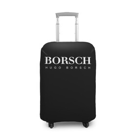Чехол для чемодана 3D с принтом BORSCH hugo borsch в Тюмени, 86% полиэфир, 14% спандекс | двустороннее нанесение принта, прорези для ручек и колес | borsch | boss | hugo borsch | hugo boss | антибренд | борщ | босс | бренд | брендовый | брэнд | знак | значок | итальянский | как | лого | логотип | пародия | прикол | салон | салоновский | символ | фирменный