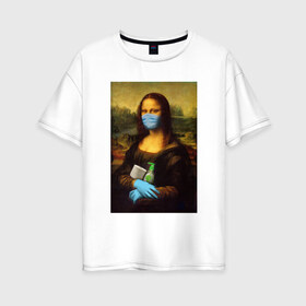 Женская футболка хлопок Oversize с принтом Mona Lisa в Тюмени, 100% хлопок | свободный крой, круглый ворот, спущенный рукав, длина до линии бедер
 | coronavirus | da | gioconda | gloves | la | leonardo | lisa | mask | mona | renaissance | smile | vinci | virus | винчи | вирус | да | джоконда | леонардо | лиза | маска | мона | ренессанс | улыбка