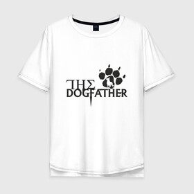 Мужская футболка хлопок Oversize с принтом The Dogfather в Тюмени, 100% хлопок | свободный крой, круглый ворот, “спинка” длиннее передней части | amimals | dog | doggy | woof | арт | боксер | бульдог | бультерьер | волк | гав | доберман | дог | долматинец | друг | животные | йорк | картинка | мопс | овчарка | пёс | песик | питомец | пудель | рисунок | сенбернар
