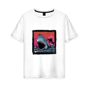 Женская футболка хлопок Oversize с принтом White Shark в Тюмени, 100% хлопок | свободный крой, круглый ворот, спущенный рукав, длина до линии бедер
 | Тематика изображения на принте: белая акула | животные | зубы | лето | море | опасный | пальмы | пляж | природа | ретро | рыба | хищник | челюсть | чудовище