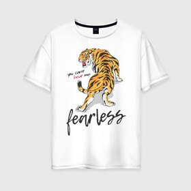 Женская футболка хлопок Oversize с принтом You Cant Beat Me в Тюмени, 100% хлопок | свободный крой, круглый ворот, спущенный рукав, длина до линии бедер
 | art | inscription | predator | quote | tiger | арт | животные | картинка | надпись | рисунок | тигр | хищник | цитата