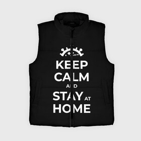 Женский жилет утепленный 3D с принтом Keep calm and stay at home в Тюмени,  |  | covid | covid 19 | keep calm | stay home | stayhome | коронавирус