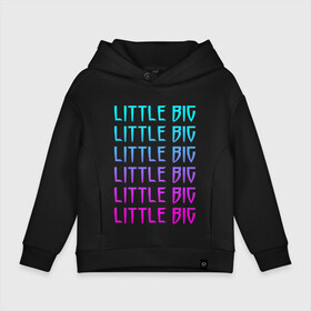 Детское худи Oversize хлопок с принтом LITTLE BIG | ЛИТЛ БИГ (Z) в Тюмени, френч-терри — 70% хлопок, 30% полиэстер. Мягкий теплый начес внутри —100% хлопок | боковые карманы, эластичные манжеты и нижняя кромка, капюшон на магнитной кнопке | gokk | little | little big | uno | евровидение 2020 | ильич | илья | литл биг | литлбиг | литтл биг | маленький большой | панк поп рэйв | прусикин | рейв | рэп | таюрская | уно