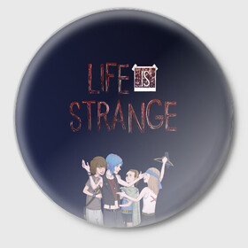 Значок с принтом Life is strange! в Тюмени,  металл | круглая форма, металлическая застежка в виде булавки | life is strange | арт | графика | игры | макс | хлоя