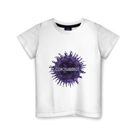 Детская футболка хлопок с принтом Coronavirus в Тюмени, 100% хлопок | круглый вырез горловины, полуприлегающий силуэт, длина до линии бедер | coronavirus | арт | вирус | коронавирус | пандемия
